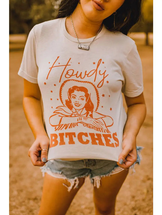 Howdy B*tches